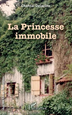 La princesse immobile - Delacôte, Chantal