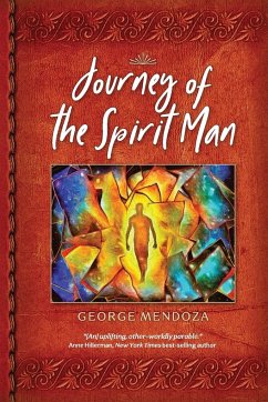 Journey of the Spirit Man - Mendoza, George