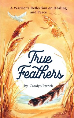 True Feathers - Patrick, Carolyn