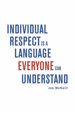 Individual Respect Is a Language Everyone Can Understand - McNeill, Joe