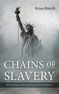 Chains of Slavery - Ridolfi, Brian