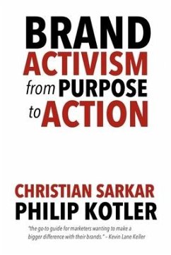 Brand Activism: From Purpose to Action - Kotler, Philip; Sarkar, Christian