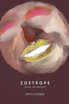 ZOETROPE - Latimer, Kevin