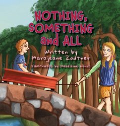 NOTHING, SOMETHING and ALL - Zodtner, Marajeane