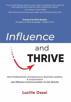 Influence and Thrive - Ossai, Lucille; Bowden, Mark