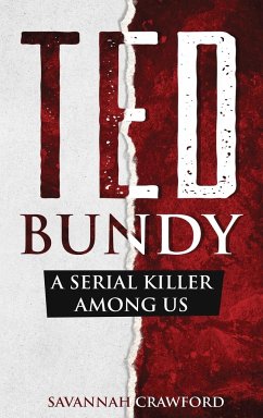 Ted Bundy - Crawford, Savannah