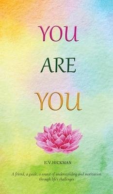 You are You - Hickman, E. V.