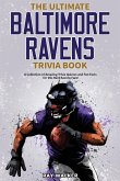 The Ultimate Baltimore Ravens Trivia Book