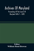 Archives Of Maryland; Proceedings Of The Council Of Maryland 1696-7 -- 1698