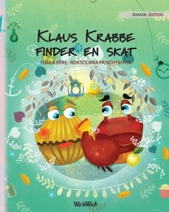 Klaus Krabbe finder en skat: Danish Edition of Colin the Crab Finds a Treasure - Pere, Tuula