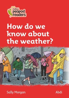 Collins Peapod Readers - Level 5 - How Do We Know about the Weather? - Morgan, Sally