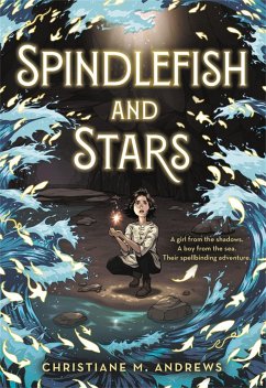 Spindlefish and Stars - Andrews, Christiane M.