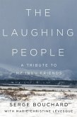 The Laughing People: A Tribute to My Innu Friends
