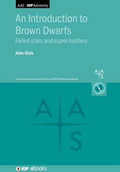 An Introduction to Brown Dwarfs - Gizis, John (University of Delaware (United States))