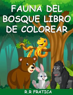 Fauna del bosque libro de colorear - Fratica, R R