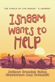 Ishaam Wants to Help