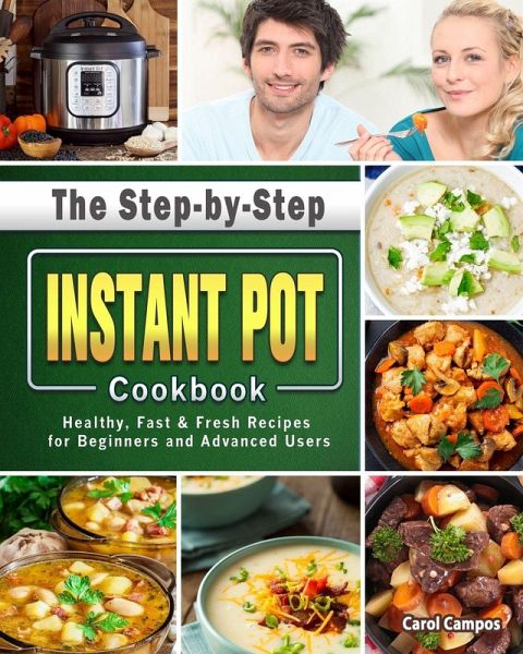 The Step-by-Step Instant Pot Cookbook