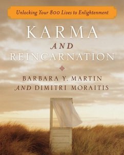 Karma and Reincarnation: Unlocking Your 800 Lives to Enlightenment - Martin, Barbara Y. (Barbara Y. Martin); Moraitis, Dimitri (Dimitri Moraitis)