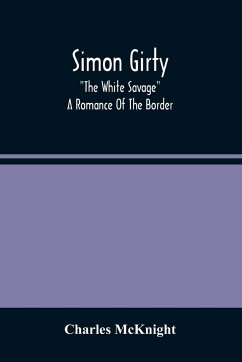 Simon Girty - Mcknight, Charles