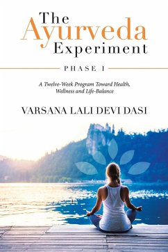Cover The Ayurveda Experiment: Phase I