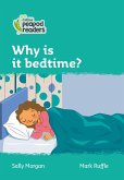 Collins Peapod Readers - Level 3 - Why Is It Bedtime?
