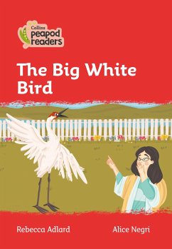 Collins Peapod Readers - Level 5 - The Big White Bird - Adlard, Rebecca