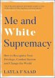 Me and White Supremacy - Bild 1