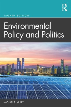 Environmental Policy and Politics - Kraft, Michael E