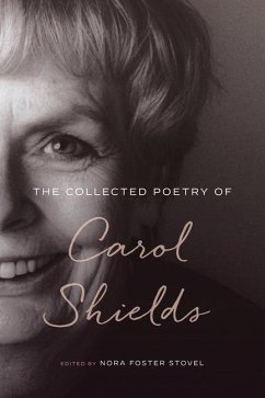 The Collected Poetry of Carol Shields - Shields, Carol