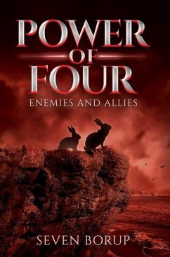 Power of Four, Book 3: Enemies and Allies - Borup, Seven