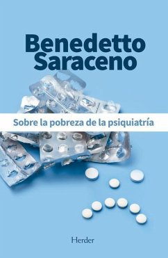 Sobre La Pobreza de la Psiquiatria - Saraceno, Benedetto