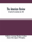 The American Review; To Stand By The Constitution July 1852
