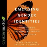 Emerging Gender Identities Lib/E: Understanding the Diverse Experiences of Today's Youth