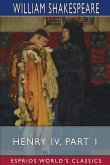 Henry IV, Part 1 (Esprios Classics)