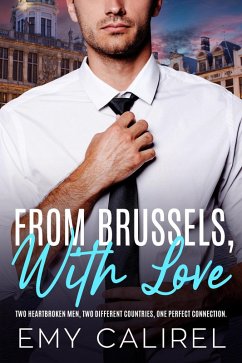 From Brussels, With Love (eBook, ePUB) - Calirel, Emy From Brussels, With Love (eBook, ePUB) - Calirel, Emy