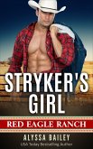 Stryker's Girl (Red Eagle Ranch, #1) (eBook, ePUB)