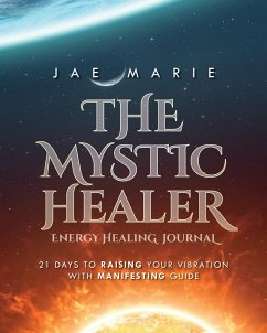 The Mystic Healer Energy Healing Journal - Marie, Jae