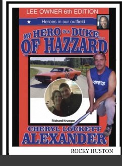 MY HERO IS A DUKE...OF HAZZARD LEE OWNERS 6th EDITION - Alexander, Cheryl Lockett