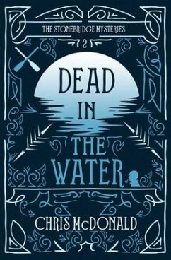 Dead in the Water: A modern cosy mystery with a classic crime feel - Mcdonald, Chris