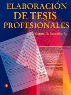 Elaboración de Tesis Profesionales - Saavedra R., Manuel S.