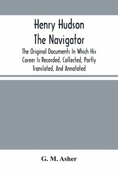 Henry Hudson The Navigator - M. Asher, G.