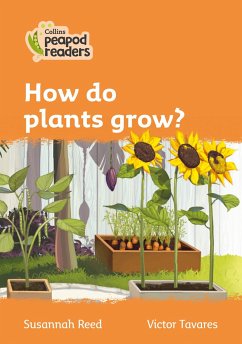 Collins Peapod Readers - Level 4 - How Do Plants Grow? - Reed, Susannah