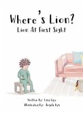 Where's Lion? Lion At First Sight