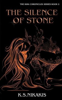 The Silence of Stone - Nikakis, K. S.