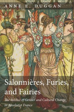 Salonnières, Furies, and Fairies, Revised Edition - Duggan, Anne E