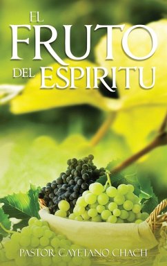 El Fruto del Espiritu - Chach, Pastor Cayetano