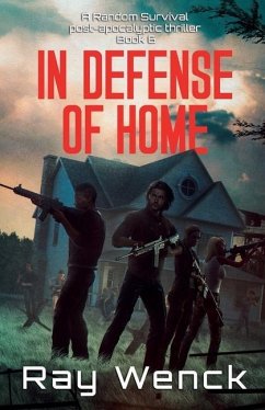 In Defense of Home: Random Survival Book 6 - Wenck, Ray