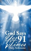 God Says Yes 91 Times