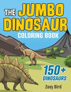The JUMBO Dinosaur Coloring Book - Bird, Zoey
