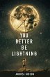 You Better Be Lightning - Bild 1